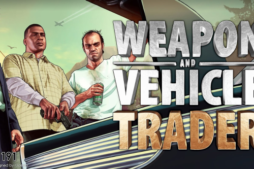 Weapon & Vehicle Trader: GTA5